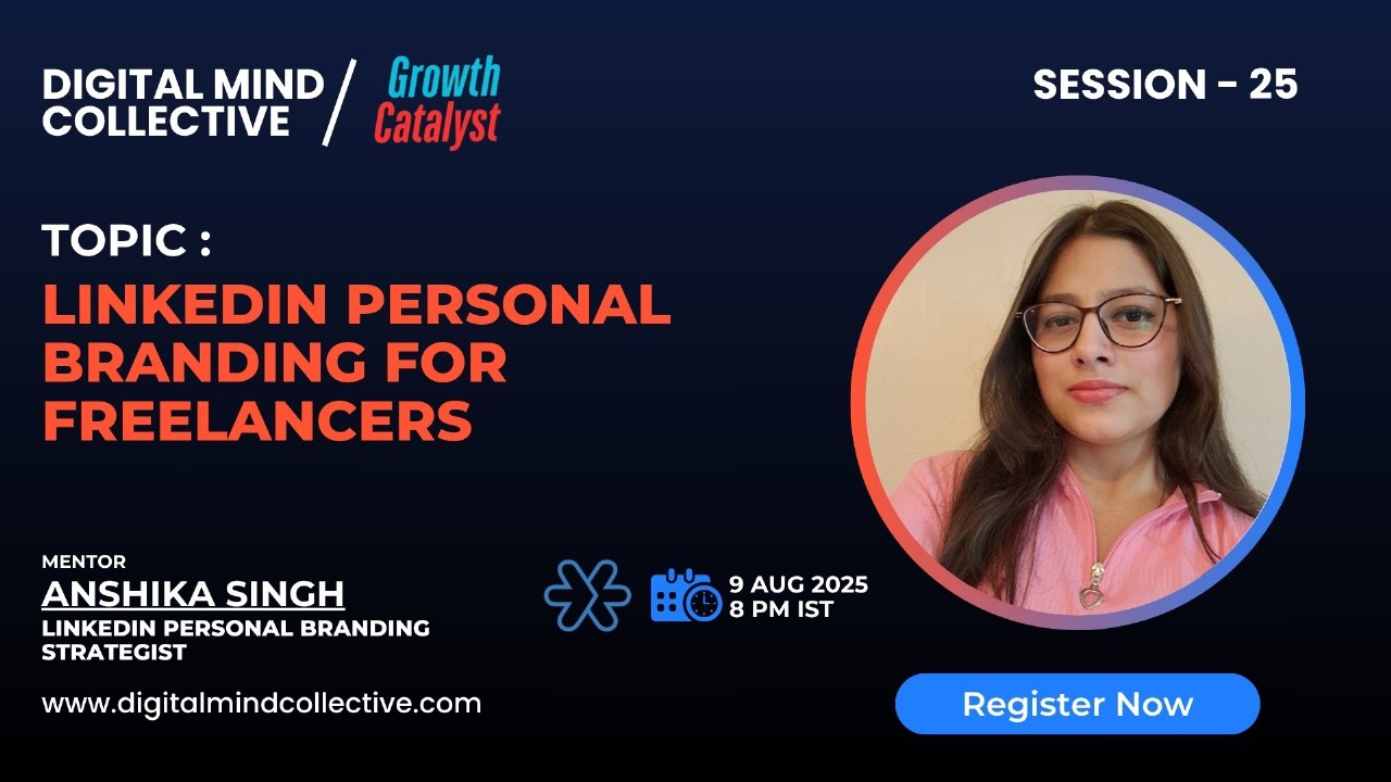 LinkedIn Personal Branding for Freelancers – Anshika Singh