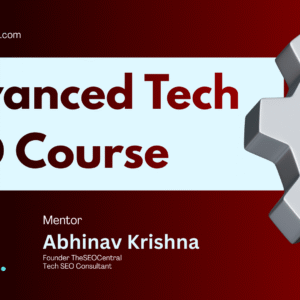 3 Day Tech SEO Workshop Series By Abhinav Krishna CS (TheSEOcentral)