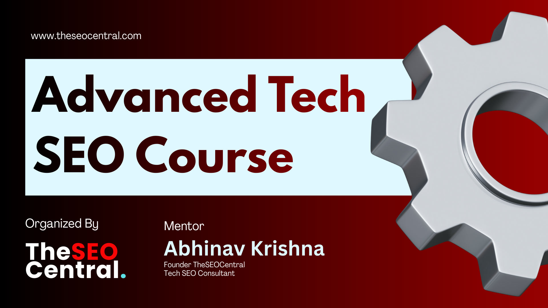 3 Day Tech SEO Workshop Series By Abhinav Krishna CS (TheSEOcentral)
